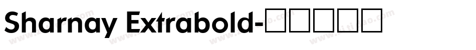Sharnay Extrabold字体转换